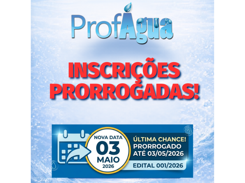 Inscrições prorrogadas para o processo seletivo ProfÁgua 2026